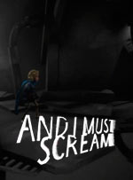 And I Must Scream