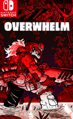 OVERWHELM for Nintendo Switch