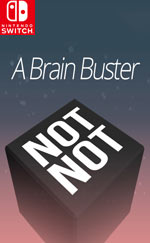 Not Not - A Brain Buster for Nintendo Switch