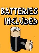 Batteries Included