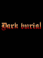 Dark burial