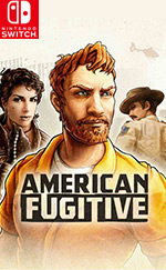 American Fugitive for Nintendo Switch