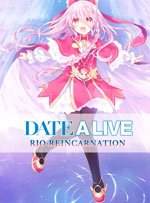 DATE A LIVE: Rio Reincarnation for PC