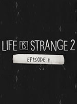 Life is Strange 2: Episode 4 for PC