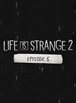 Life is Strange 2 - Episode 5 for PC
