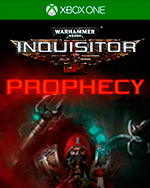 Warhammer 40,000: Inquisitor - Prophecy for Xbox One