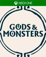 Gods & Monsters for Xbox One