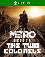 Metro Exodus: The Two Colonels for Xbox One