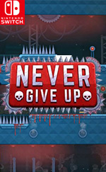 Never Give Up for Nintendo Switch