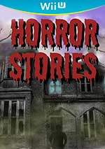 Horror Stories for Nintendo Wii U