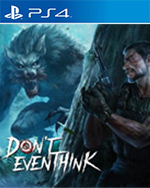 DON'T EVEN THINK for PlayStation 4