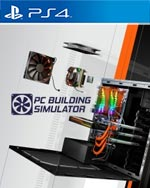 PC Building Simulator for PlayStation 4