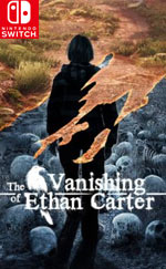 The Vanishing of Ethan Carter for Nintendo Switch