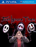 Just Ignore Them for PS Vita