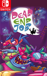 Dead End Job for Nintendo Switch