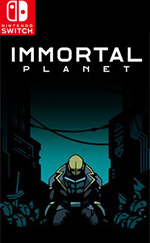 Immortal Planet for Nintendo Switch