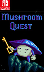 Mushroom Quest for Nintendo Switch