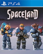 Spaceland for PlayStation 4
