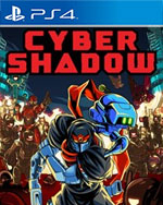 Cyber Shadow for PlayStation 4