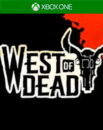 West of Dead for Xbox One