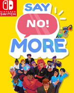 Say No! More for Nintendo Switch