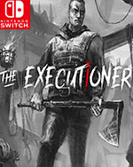 The Executioner for Nintendo Switch