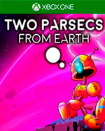 Two Parsecs From Earth for Xbox One