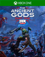 DOOM Eternal: The Ancient Gods - Part One for Xbox One
