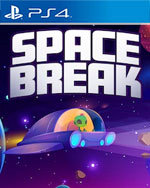Space Break for PlayStation 4