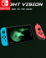 Night Vision for Nintendo Switch