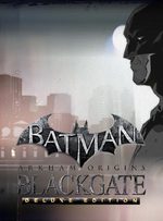Batman: Arkham Origins Blackgate - Deluxe Edition for PC