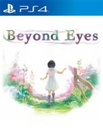 Beyond Eyes for PlayStation 4