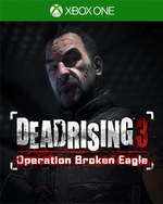 Dead Rising 3: Operation Broken Eagle for Xbox One