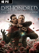 Dishonored: The Brigmore Witches for PC