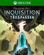 Dragon Age: Inquisition - Trespasser for Xbox One