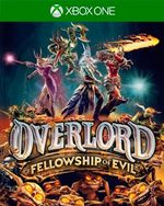 Overlord: Fellowship of Evil for Xbox One
