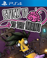 Stick it to The Man for PlayStation 4