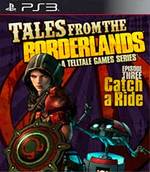 Tales from the Borderlands: Episode Three - Catch a Ride for PlayStation 3