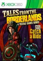 Tales from the Borderlands: Episode Three - Catch a Ride for Xbox 360
