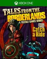 Tales from the Borderlands: Episode Three - Catch a Ride for Xbox One