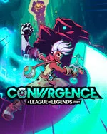 CONVERGENCE: A League of Legends Story