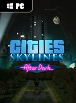 Cities: Skylines - After Dark