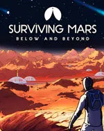 Surviving Mars: Below and Beyond