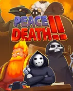 Peace, Death! 2