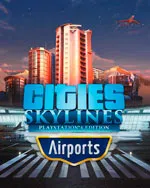 Cities: Skylines - Airports