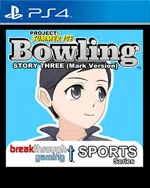 Bowling (Story Three) (Mark Version) - Project: Summer Ice