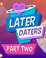 Later Daters Part 2