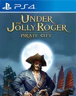 Under the Jolly Roger - Pirate City