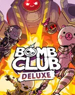 Bomb Club Deluxe