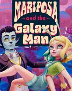 Mariposa and the Galaxy Man
